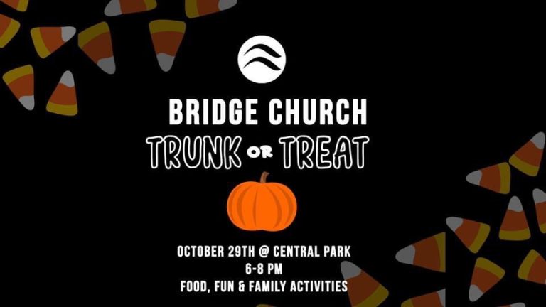 Bridge Church Hosting Trunk Or Treat At Downtown Central Park Friday Night