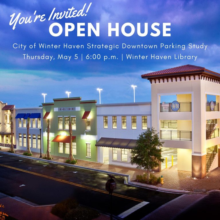 City Of Winter Haven Invites Public To Open House For Strategic Downtown Parking