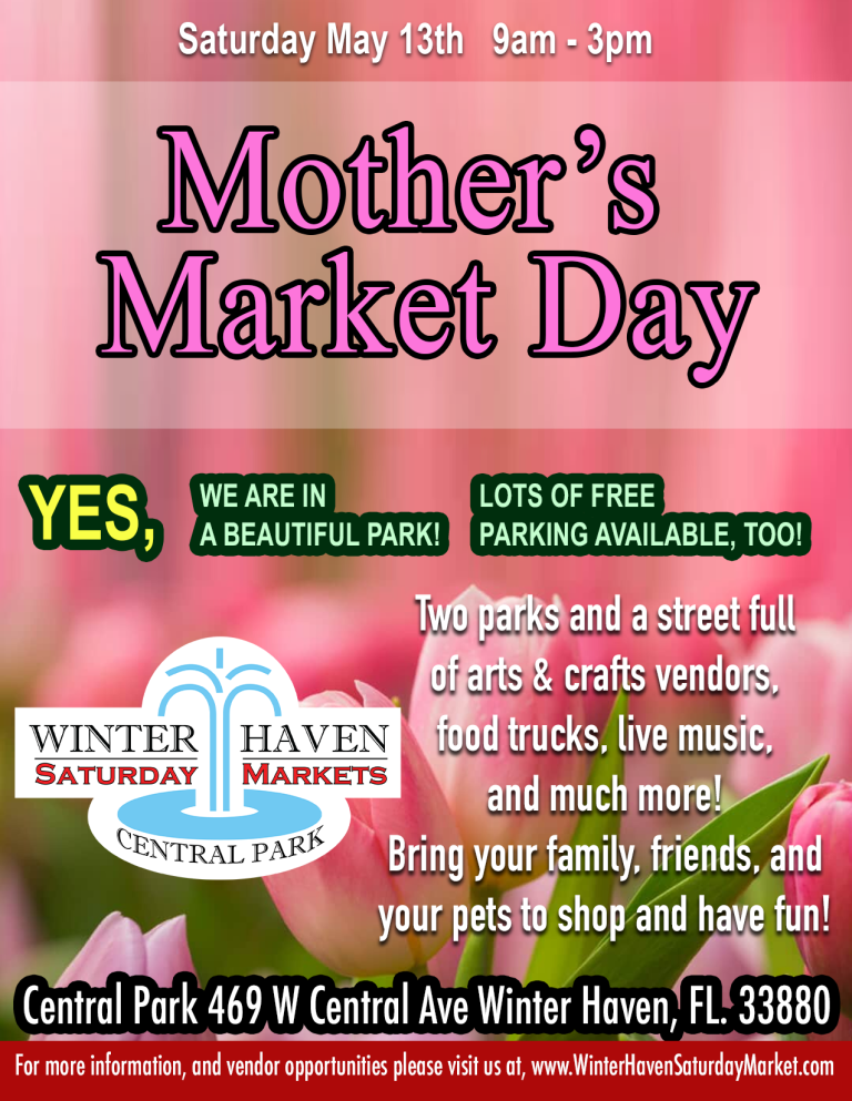 Winter Haven Saturday Market Presents Mother’s Market Day May 13
