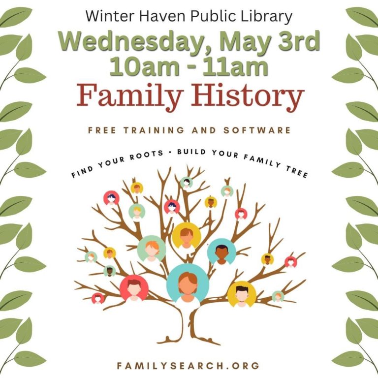 Winter Haven Public Library Presents Family History Introductory Class May 3
