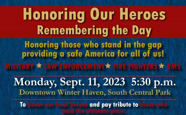 Honoring Our Heroes – Remembering the Day Scheduled For September 11 In Winter Haven
