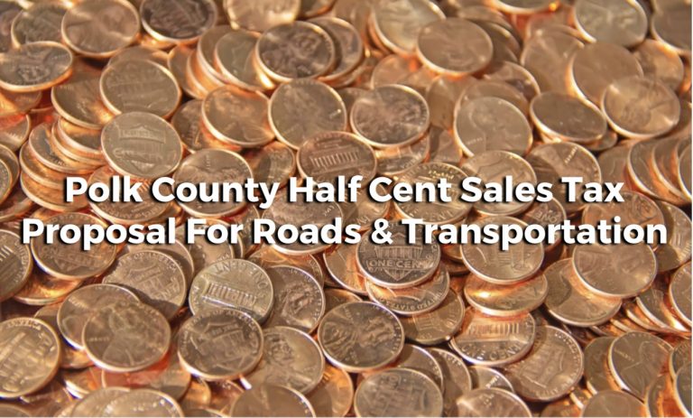 Discussing The Proposed Polk County Half-Cent Sales Tax For Roads & Transportation – “The road is no longer less traveled, so let’s let the voters decide”
