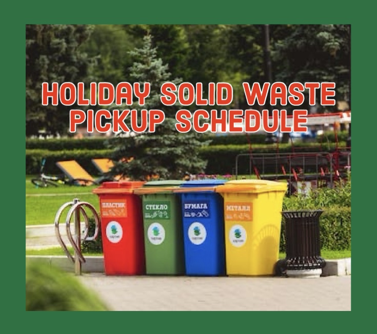 City of Winter Haven Announces Holiday Solid Waste Pickup Schedule