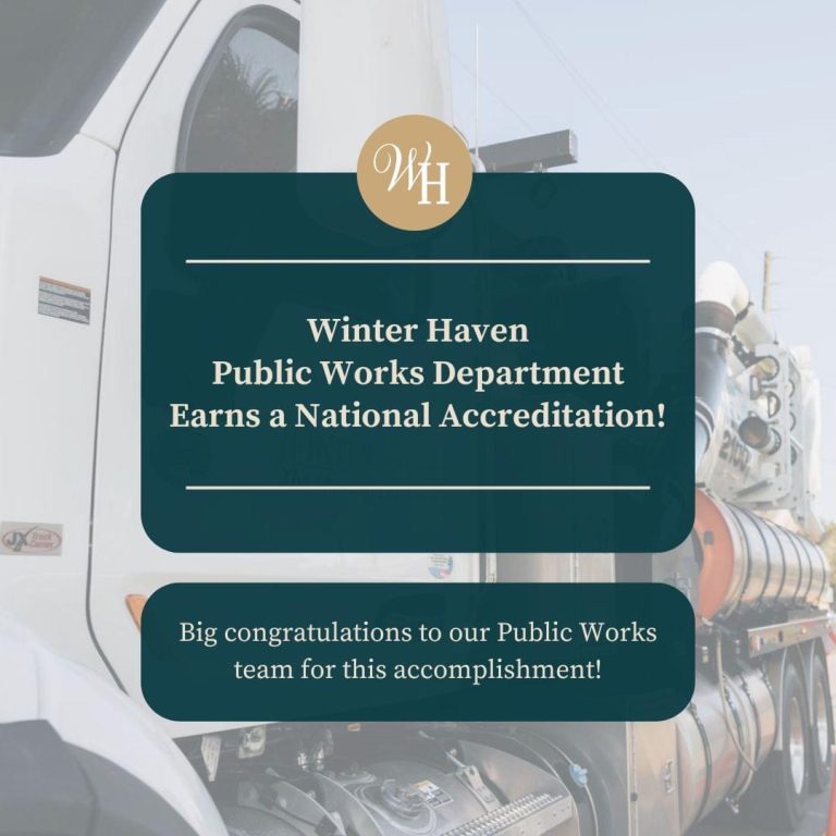 A COMMITMENT TO QUALITY: WINTER HAVEN PUBLIC WORKS DEPARTMENT EARNS NATIONAL ACCREDITATION